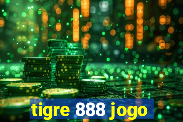 tigre 888 jogo